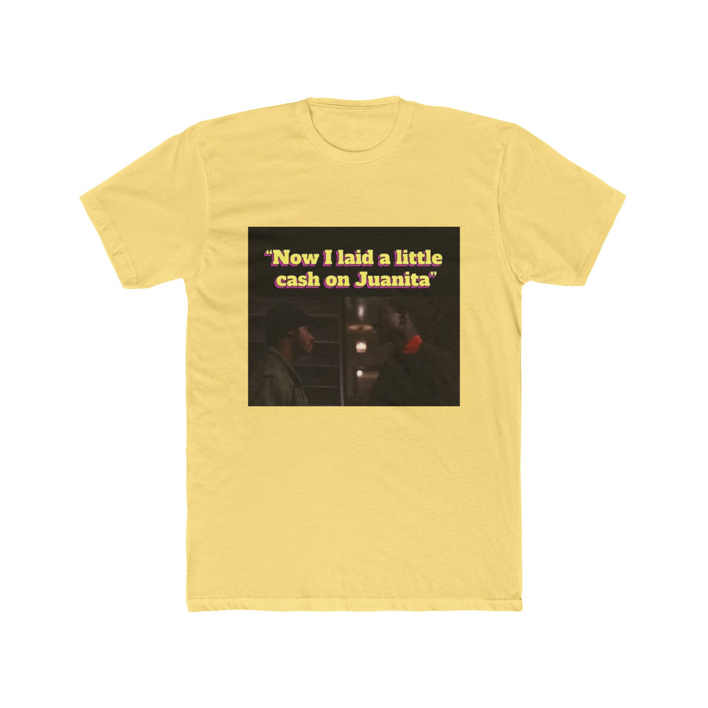 Laid A Little Cash Tee
