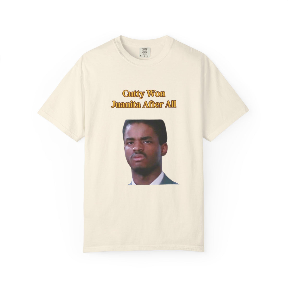 Cutty Wins Juanita After All T-Shirt | Tee