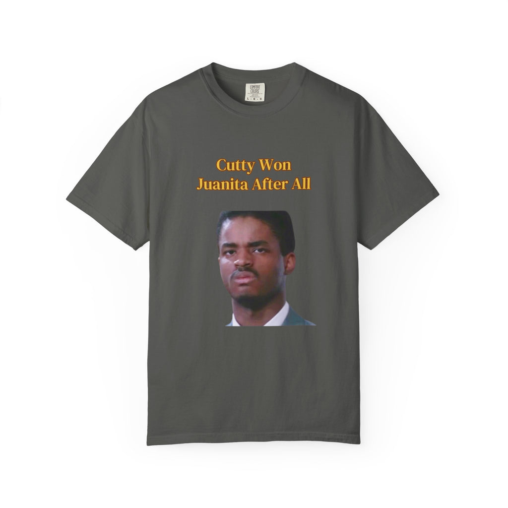 Cutty Wins Juanita After All T-Shirt | Tee