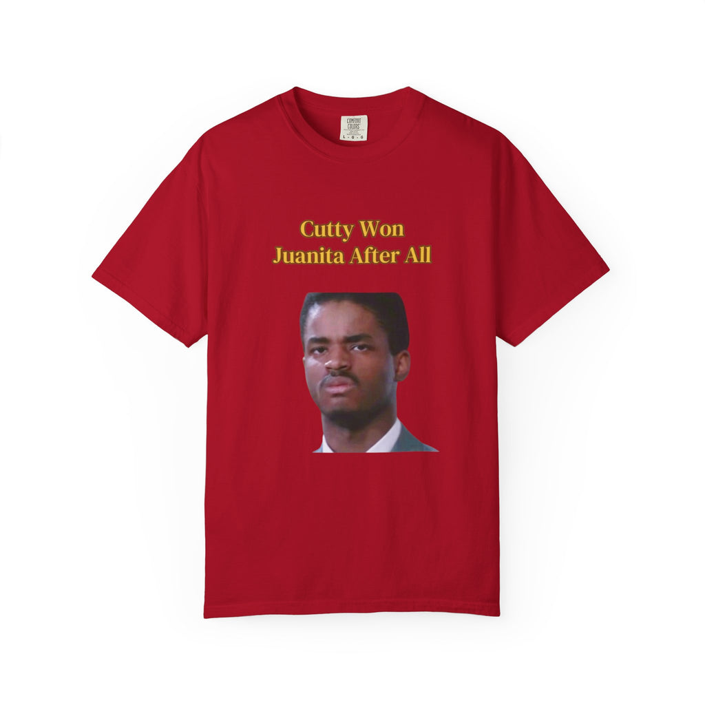 Cutty Wins Juanita After All T-Shirt | Tee