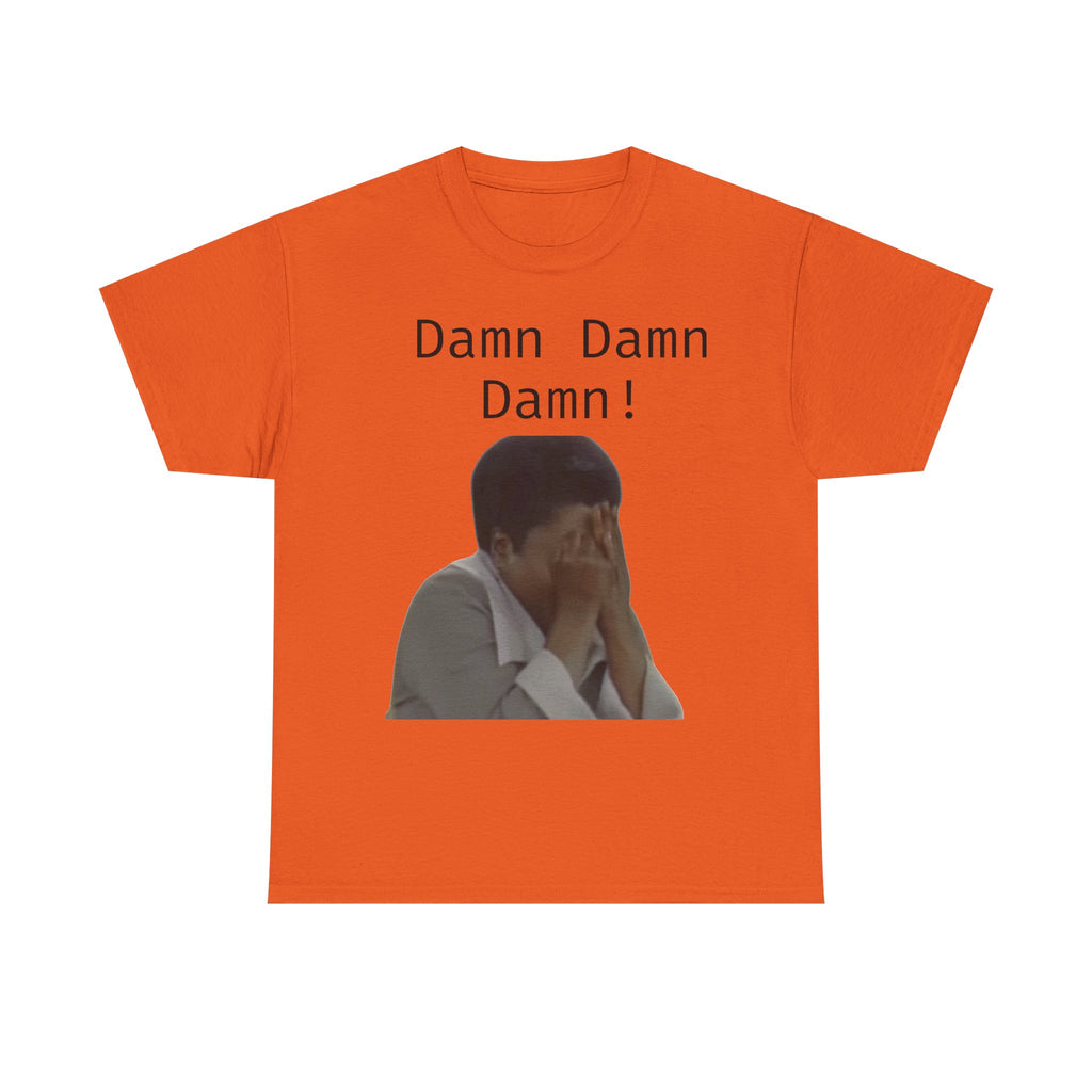 Damn Damn Damn Cotton Tee