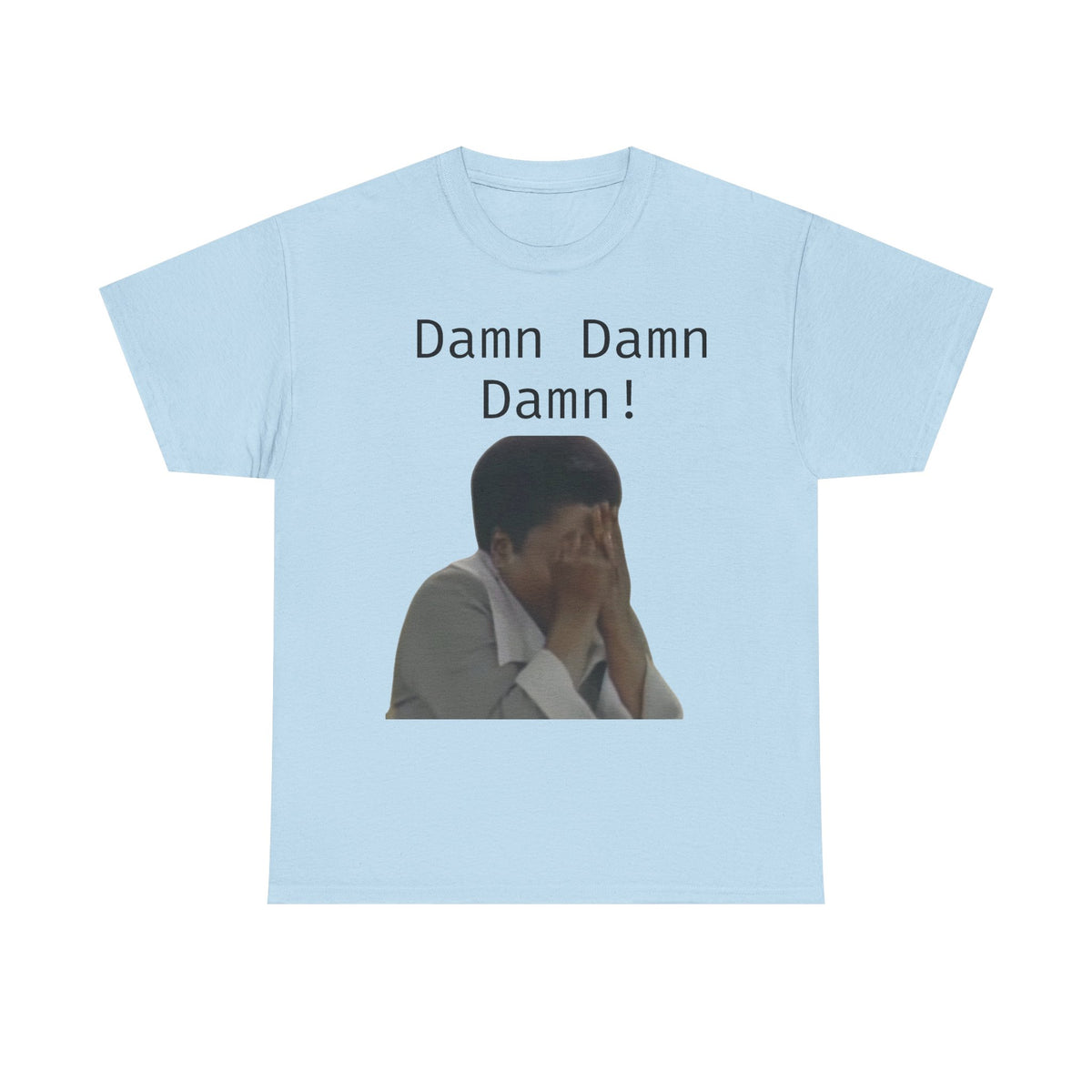 Damn Damn Damn Cotton Tee