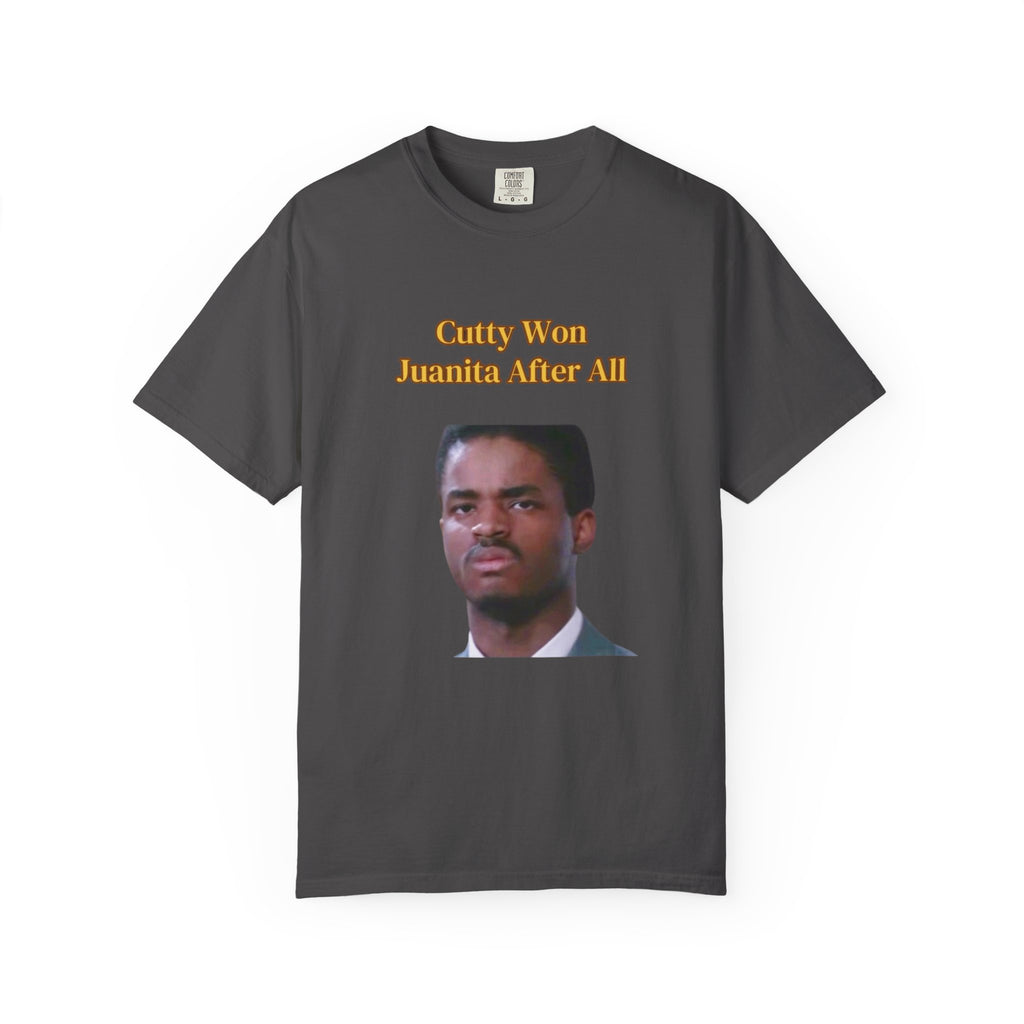 Cutty Wins Juanita After All T-Shirt | Tee