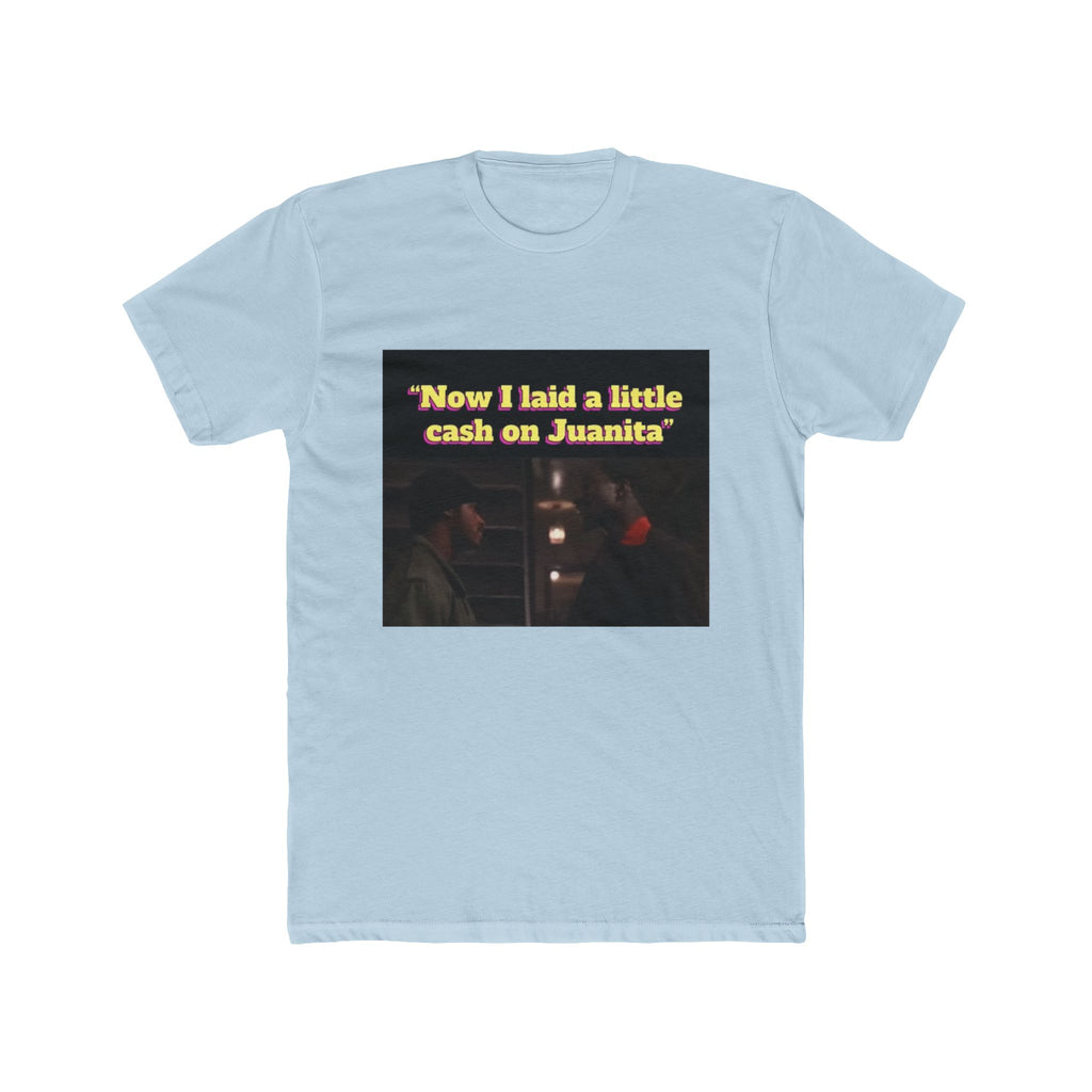 Laid A Little Cash Tee