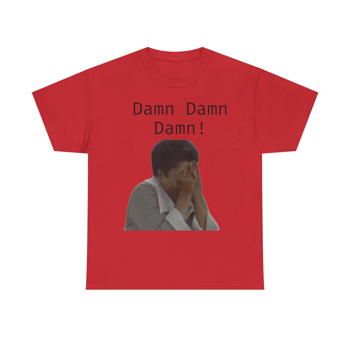 Damn Damn Damn Cotton Tee