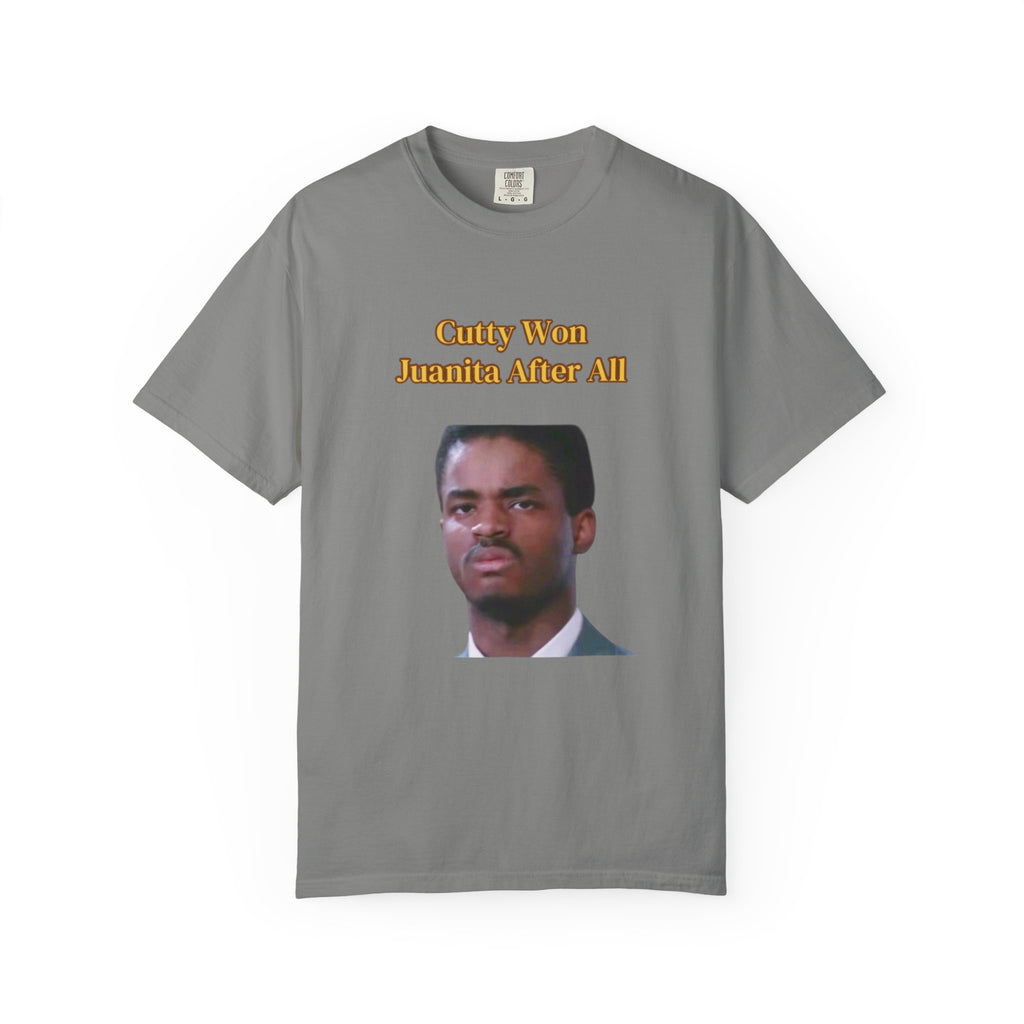 Cutty Wins Juanita After All T-Shirt | Tee